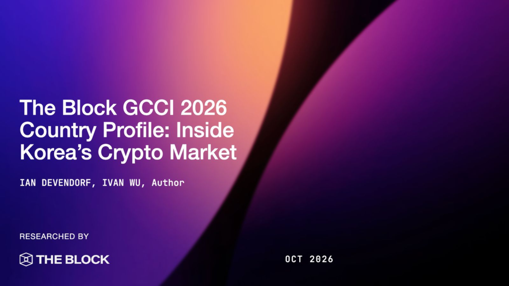 The Block GCCI 2026 Country Profile: Inside Korea’s Crypto Market The Block GCCI 2026 Country Profile: Inside Korea’s Crypto Market